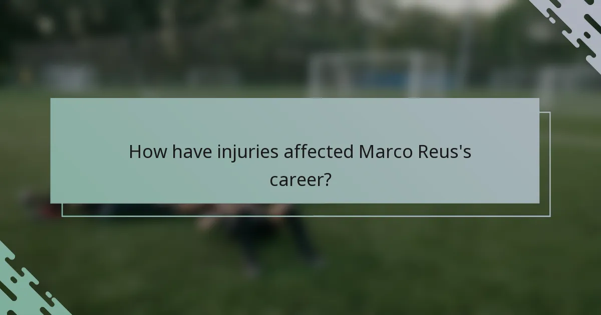 How have injuries affected Marco Reus's career?
