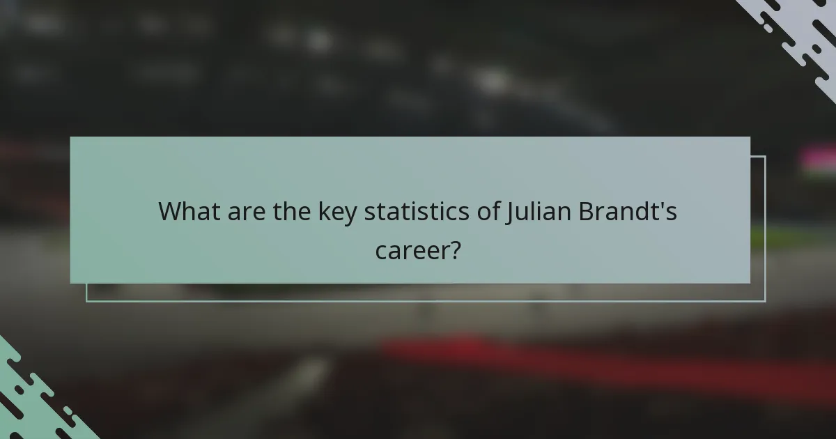 What are the key statistics of Julian Brandt's career?