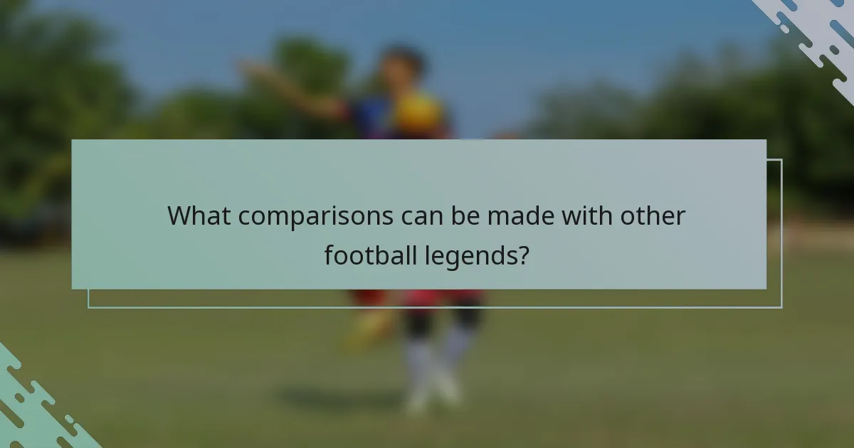 What comparisons can be made with other football legends?